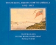 Traveling across Notrh America 1812 - 1813 Букинистическое издание Сохранность: Хорошая Издательство: Harry N Abrams, 1992 г Суперобложка, 192 стр ISBN 0-8109-3855-3 инфо 5105x.
