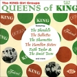 The Queens Of King The King Girl Groups Формат: Audio CD (Jewel Case) Дистрибьюторы: Ace Records, Концерн "Группа Союз" Великобритания Лицензионные товары Характеристики аудионосителей 2002 г Сборник: Импортное издание инфо 1238p.