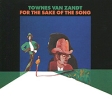 Townes Van Zandt For The Sake Of The Song Формат: Audio CD (Jewel Case) Дистрибьюторы: Domino Recording, Концерн "Группа Союз" Европейский Союз Лицензионные товары инфо 13547z.